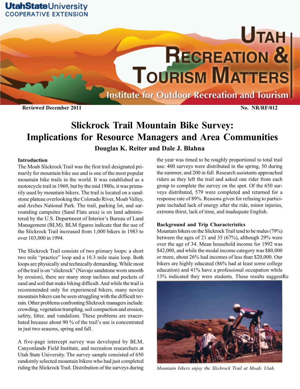 Slickrock Trail Mountain Bike Survey: Implications for Resource Managers and Area Communities Douglas K