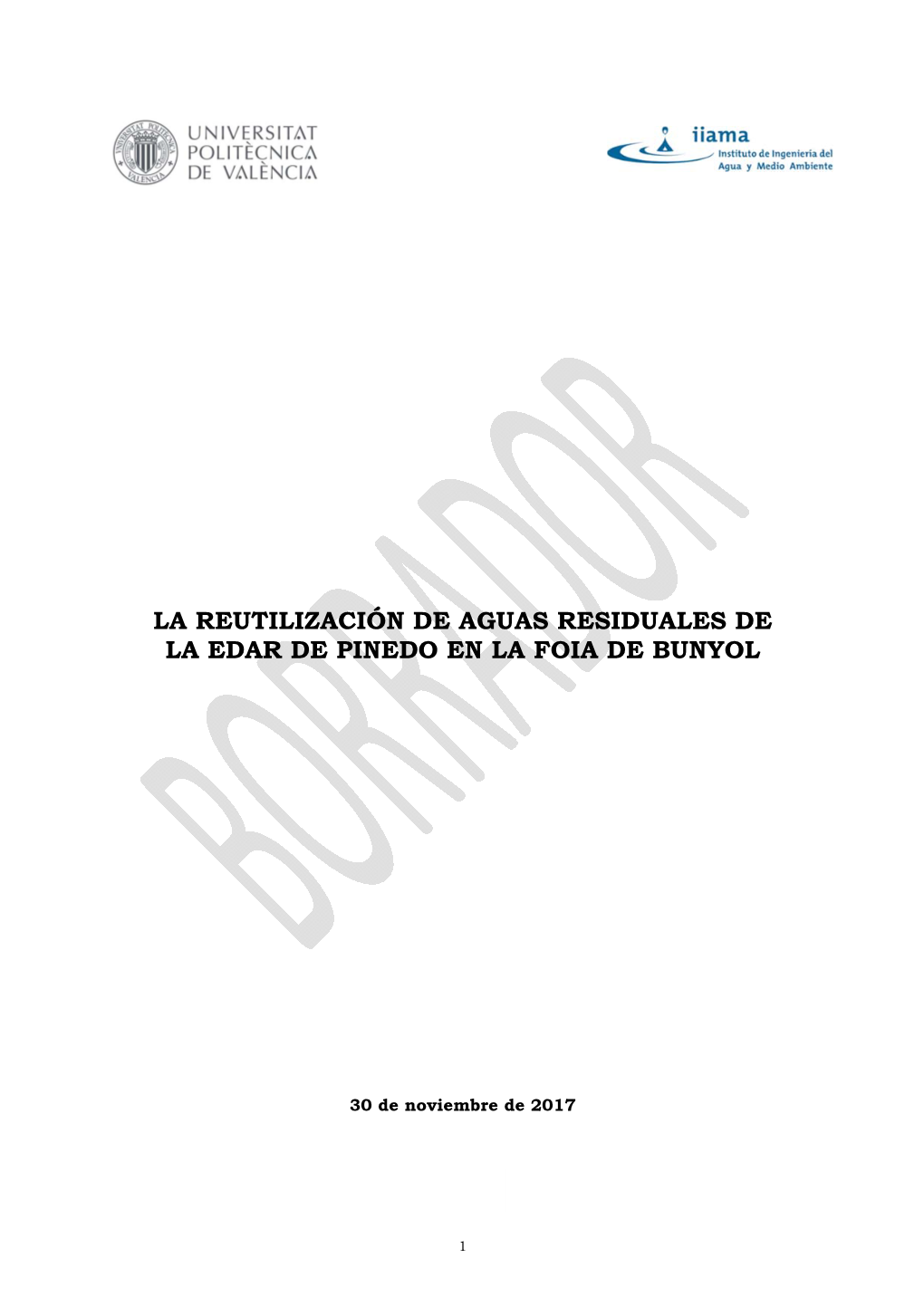 La Reutilización De Aguas Residuales De La Edar De Pinedo En La Foia De Bunyol