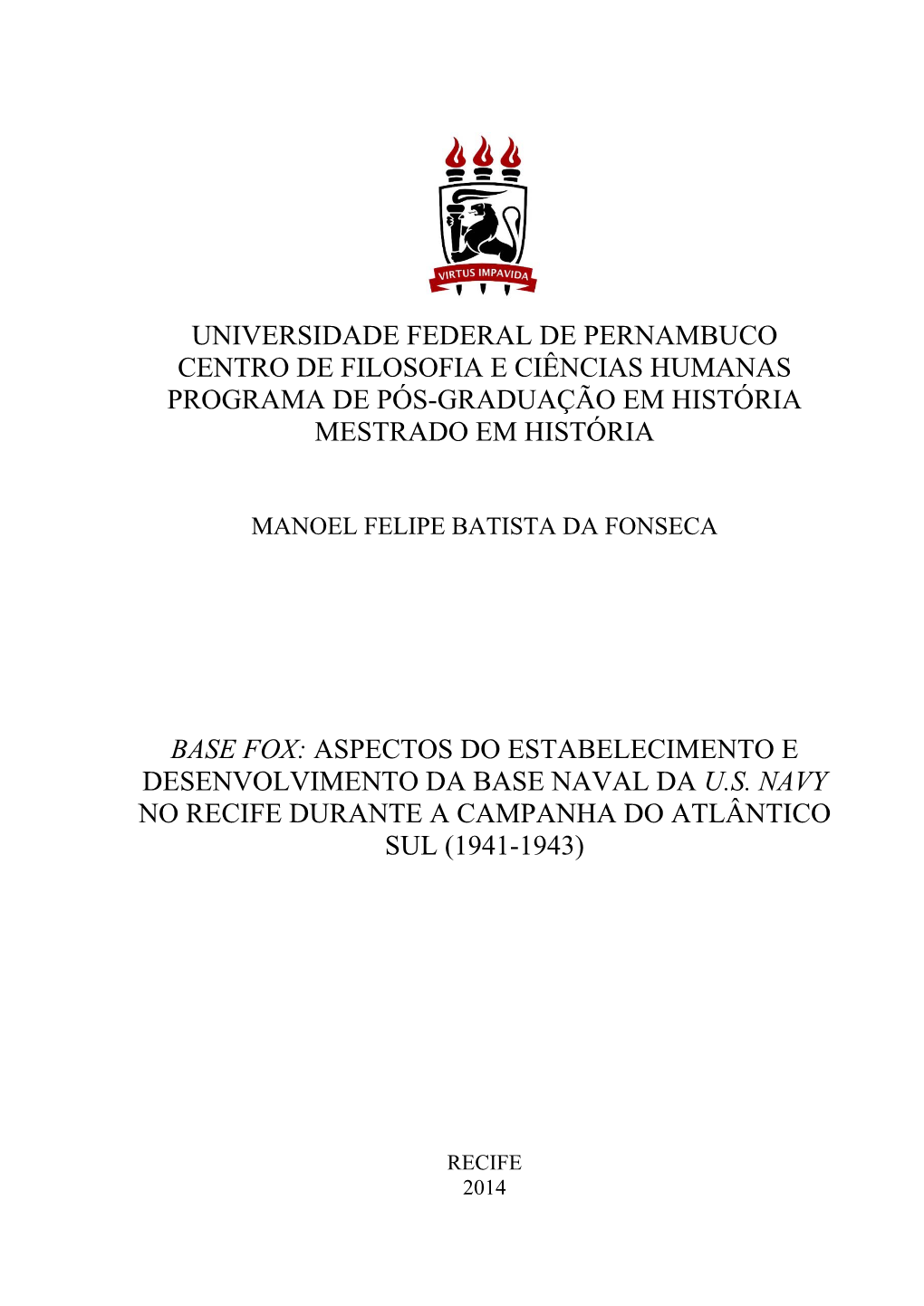 Aspectos Do Estabelecimento E Desenvolvimento Da Base Naval Da US Navy No Recife Durante a Campanha Do Atlântico Su