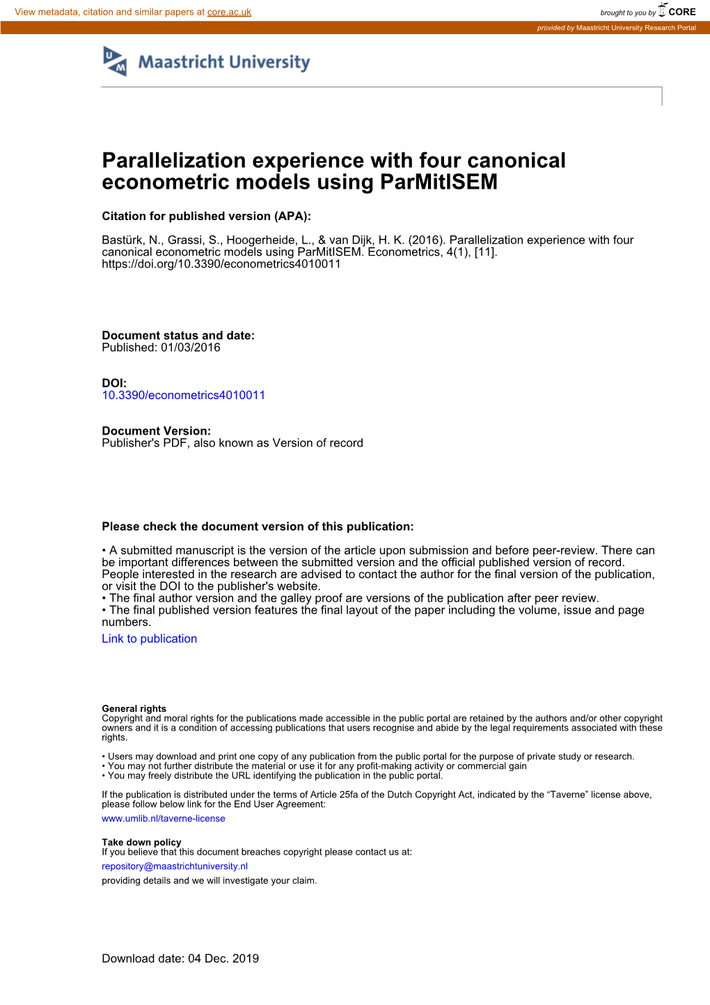 Parallelization Experience with Four Canonical Econometric Models Using Parmitisem