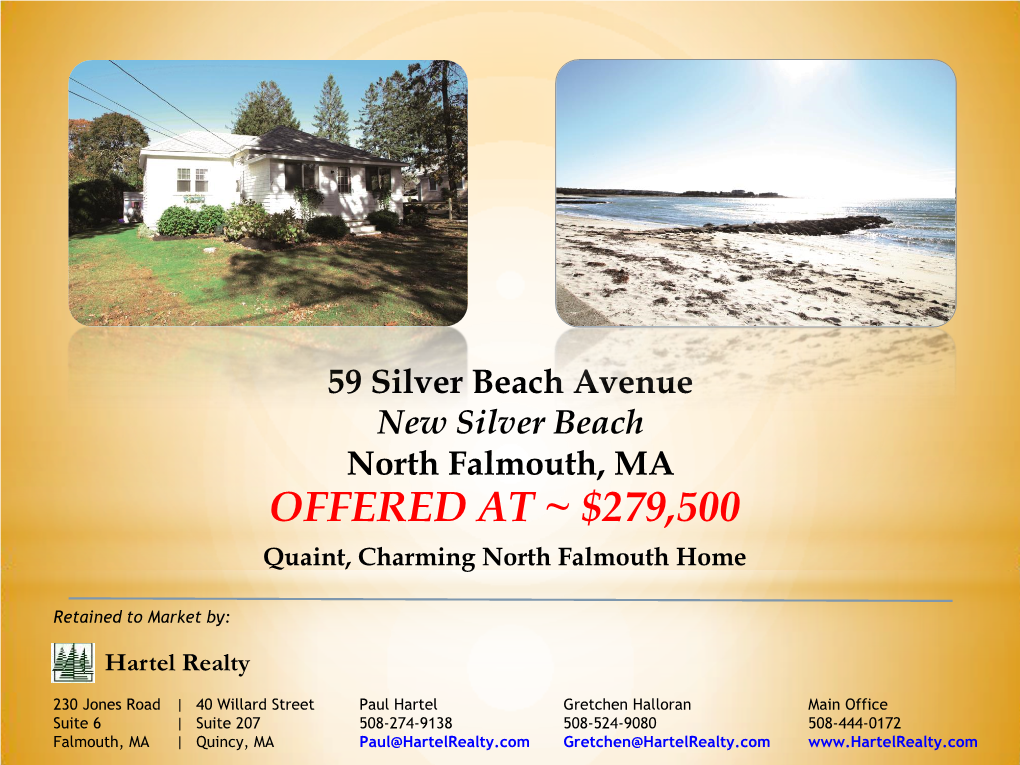 OFFERED at ~ $279,500 Quaint, Charming North Falmouth Home