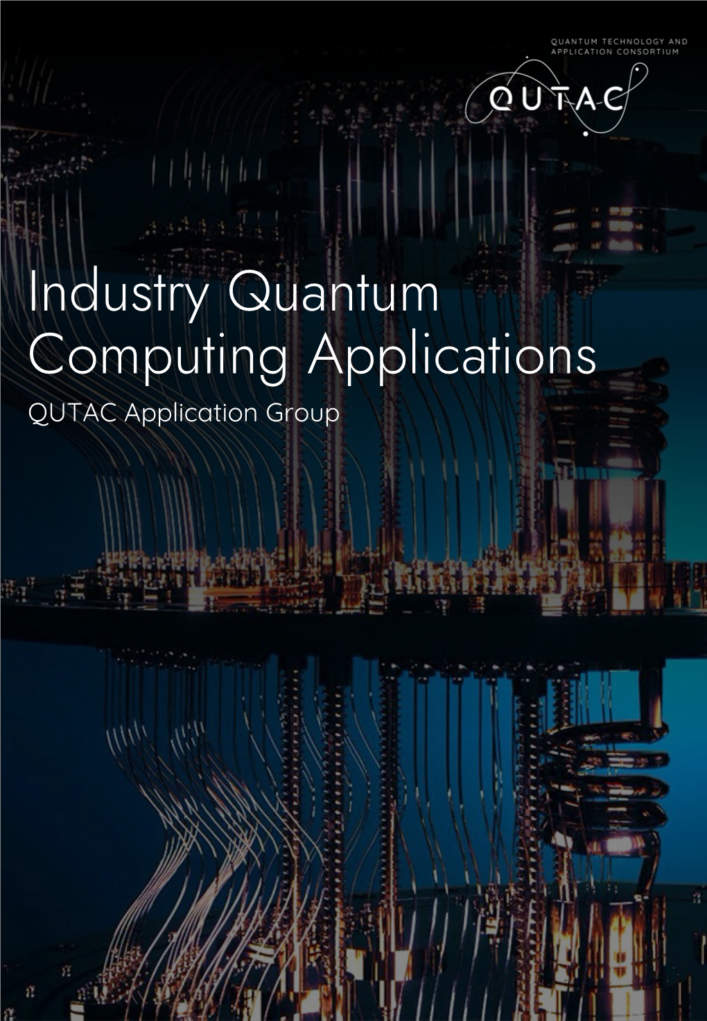 Industry Quantum Computing Applications QUTAC Application Group Quantum Computing Application Working Group Contributors