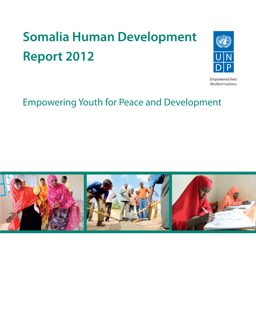 Somalia Human Development Report 2012 Somalia HDR 2012 Empoweringsomalia Youth for Peace and Development