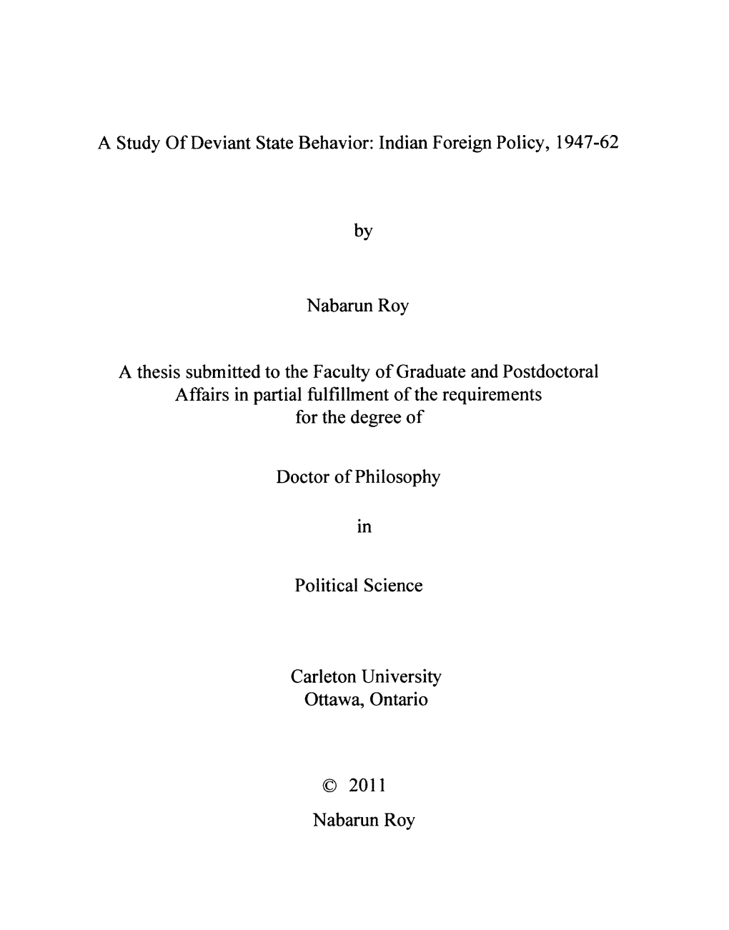 A Study of Deviant State Behavior: Indian Foreign Policy, 1947-62 By