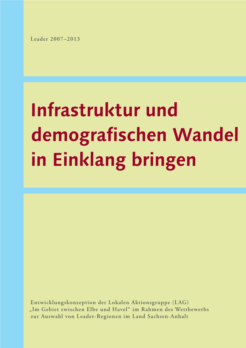 Infrastruktur Und Demografischen Wandel in Einklang Bringen