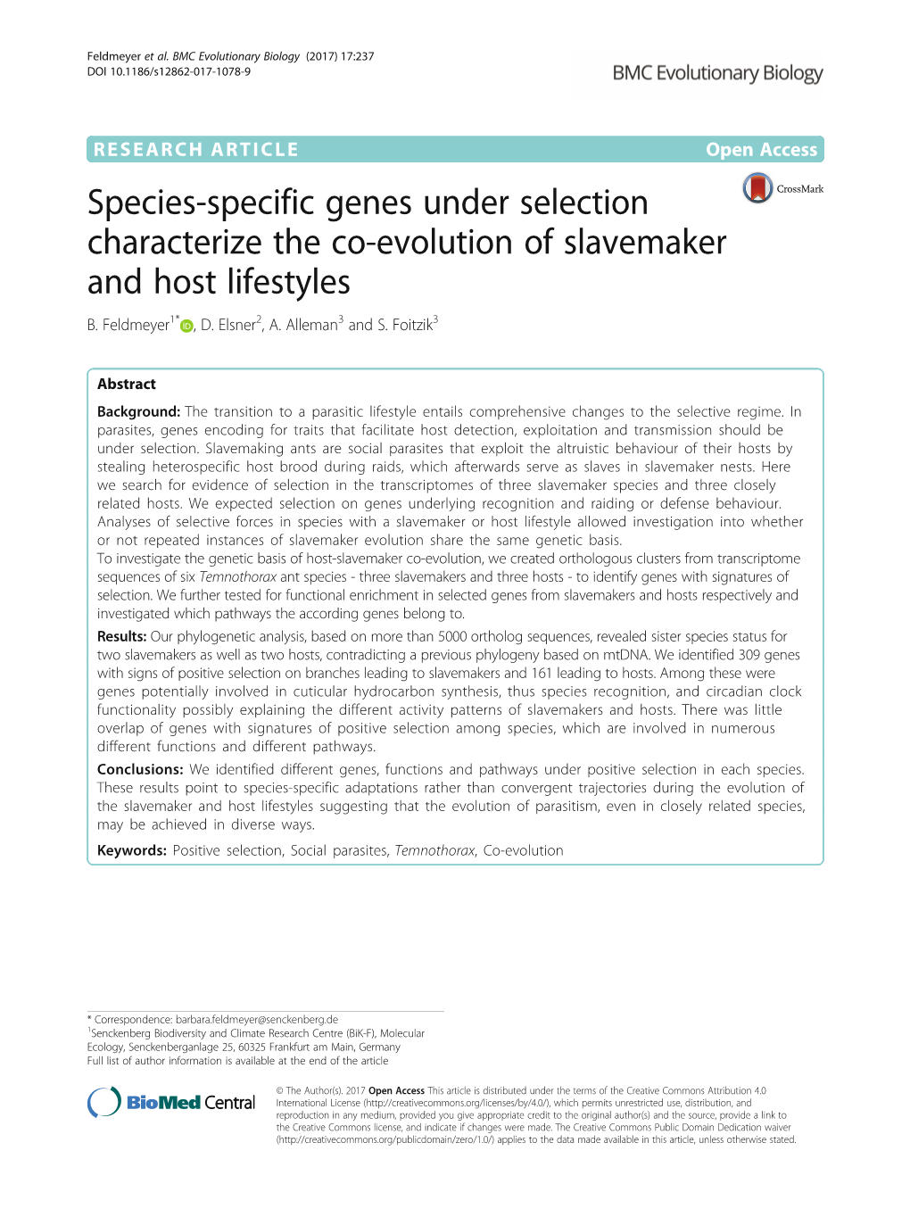 Species-Specific Genes Under Selection Characterize the Co-Evolution of Slavemaker and Host Lifestyles B