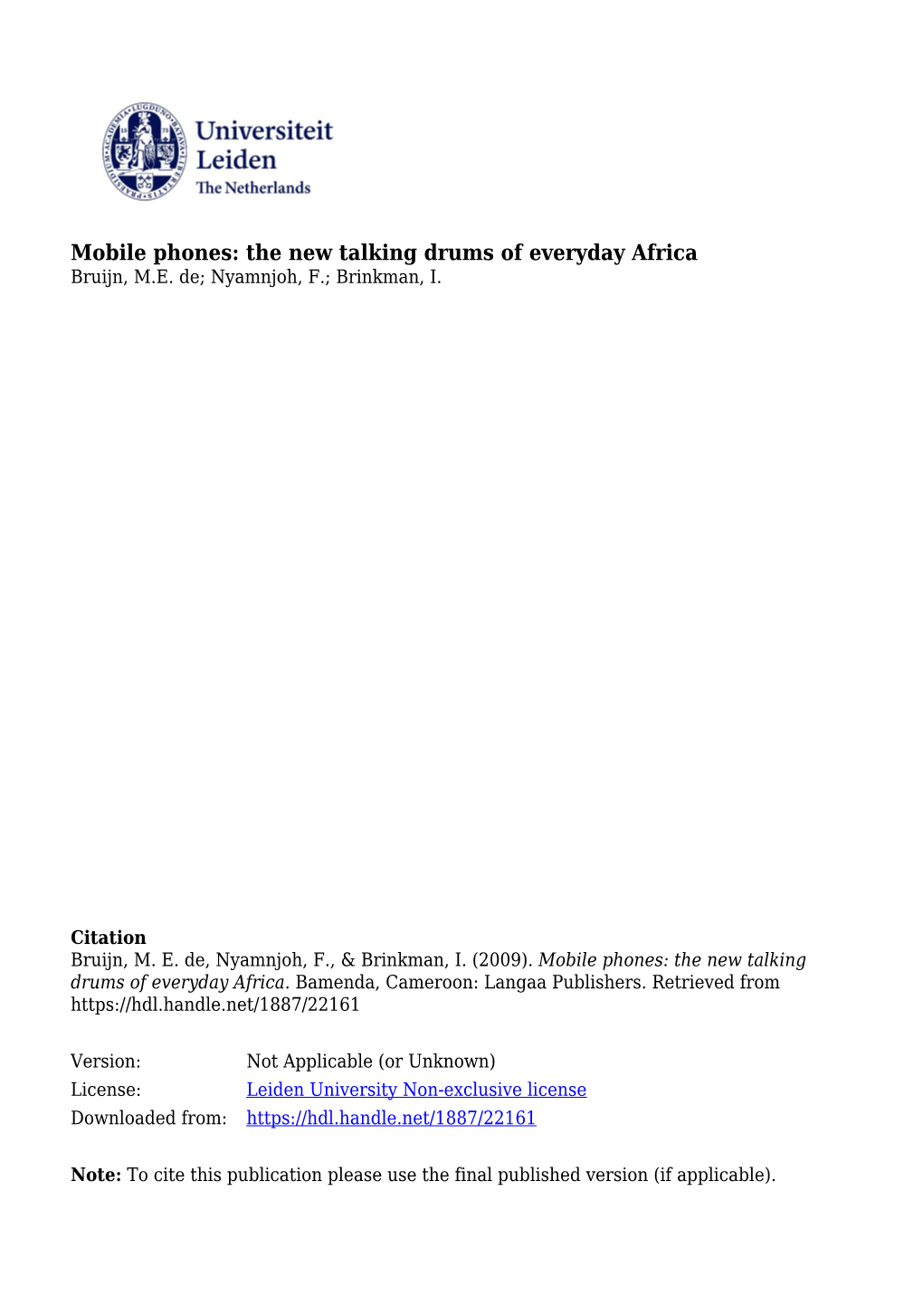 Mobile Phones: the New Talking Drums of Everyday Africa Bruijn, M.E