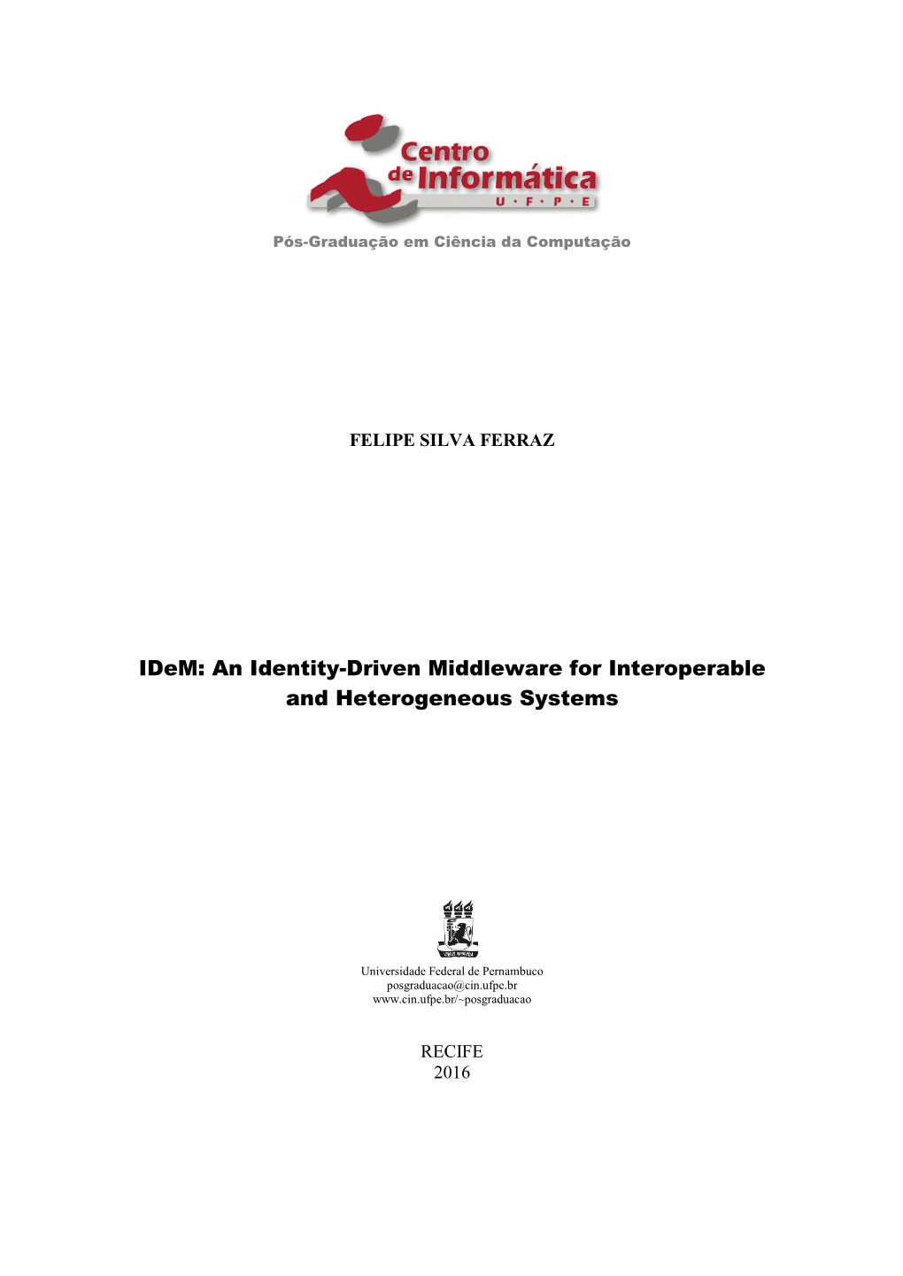 Idem: an Identity Middleware for Interoperable and Heterogeneous