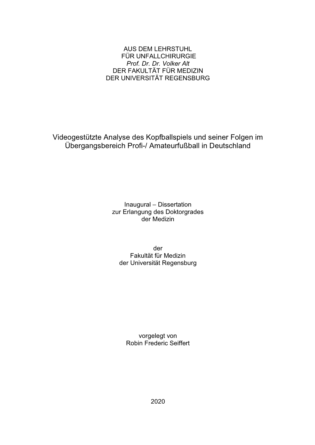 Dissertation Zur Erlangung Des Doktorgrades Der Medizin