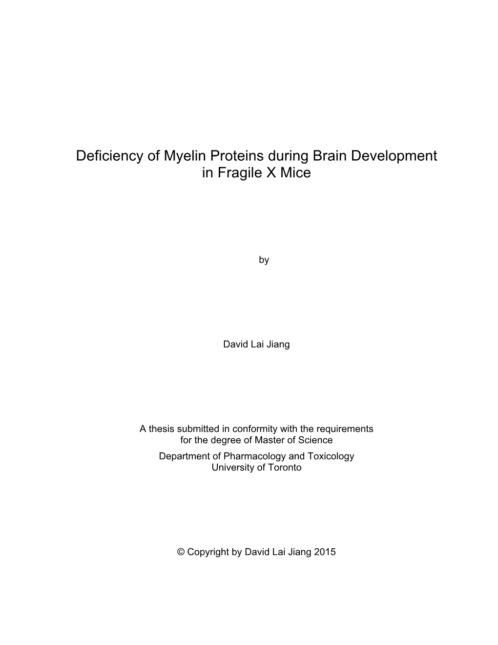 Deficiency of Myelin Proteins During Brain Development in Fragile X Mice