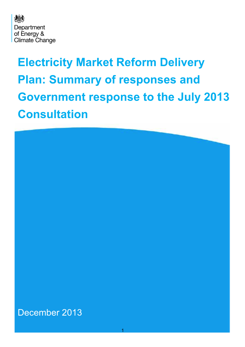 Summary of Responses and Government Response to the July 2013 Consultation