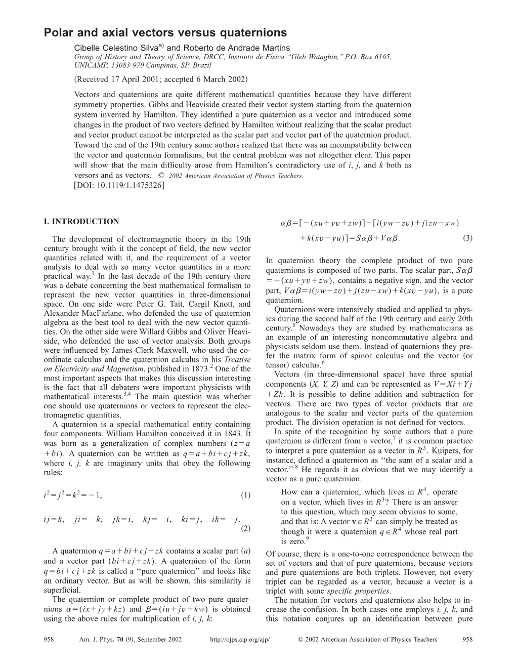 Polar and Axial Vectors Versus Quaternions