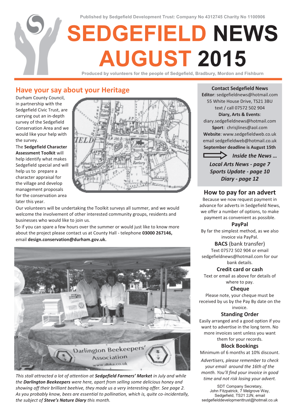 SEDGEFIELD NEWS AUGUST 2015 Produced by Volunteers for the People of Sedgefield, Bradbury, Mordon and Fishburn