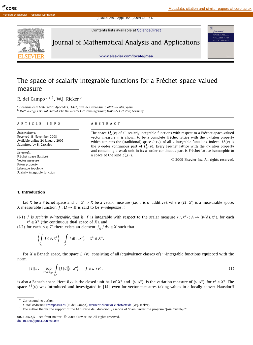 The Space of Scalarly Integrable Functions for a Fréchet-Space-Valued Measure ∗ R