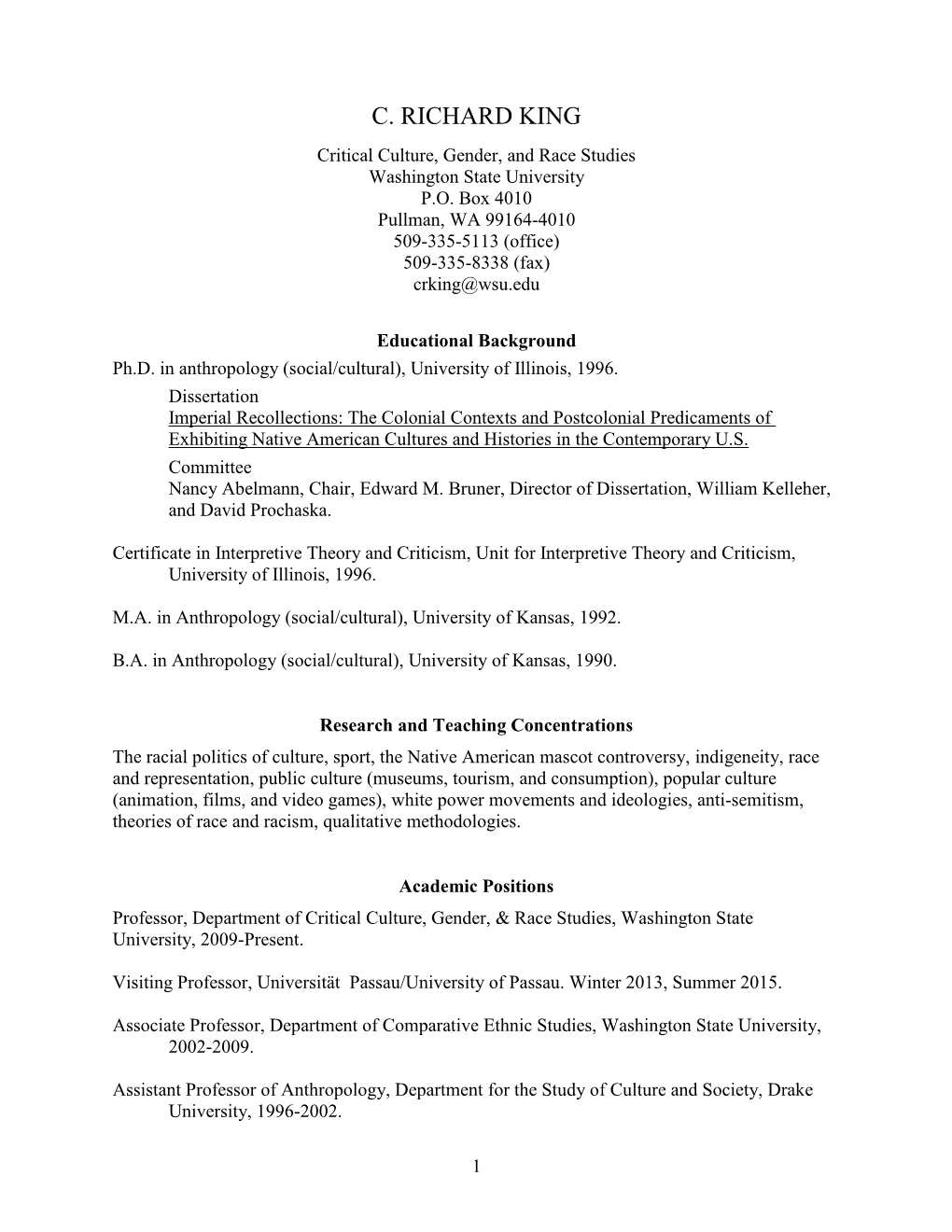 C. RICHARD KING Critical Culture, Gender, and Race Studies Washington State University P.O