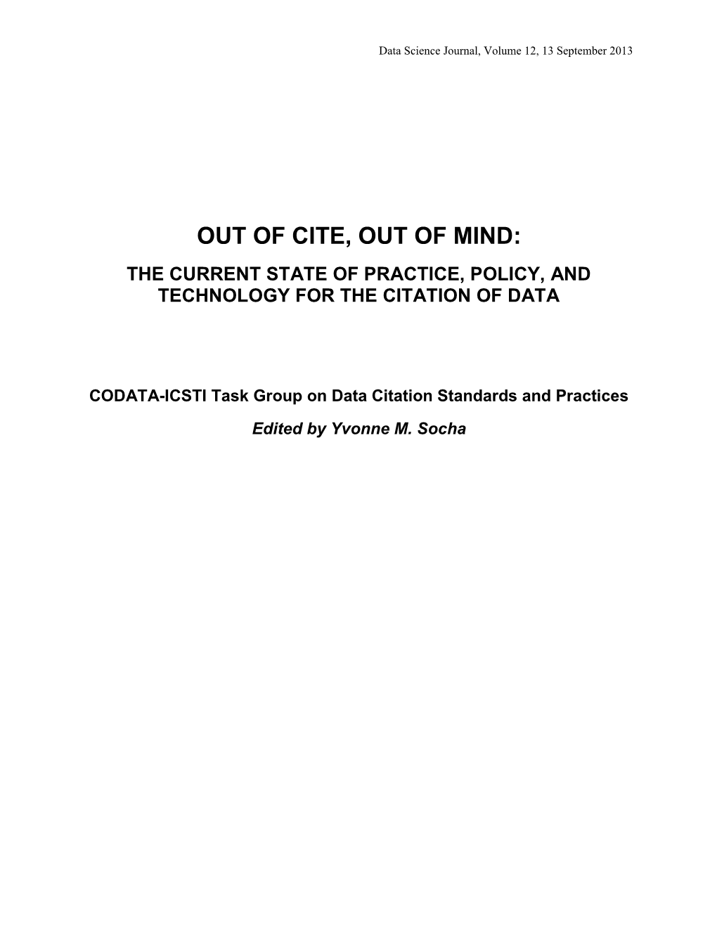 Out of Cite, out of Mind: the Current State of Practice, Policy, and Technology for the Citation of Data
