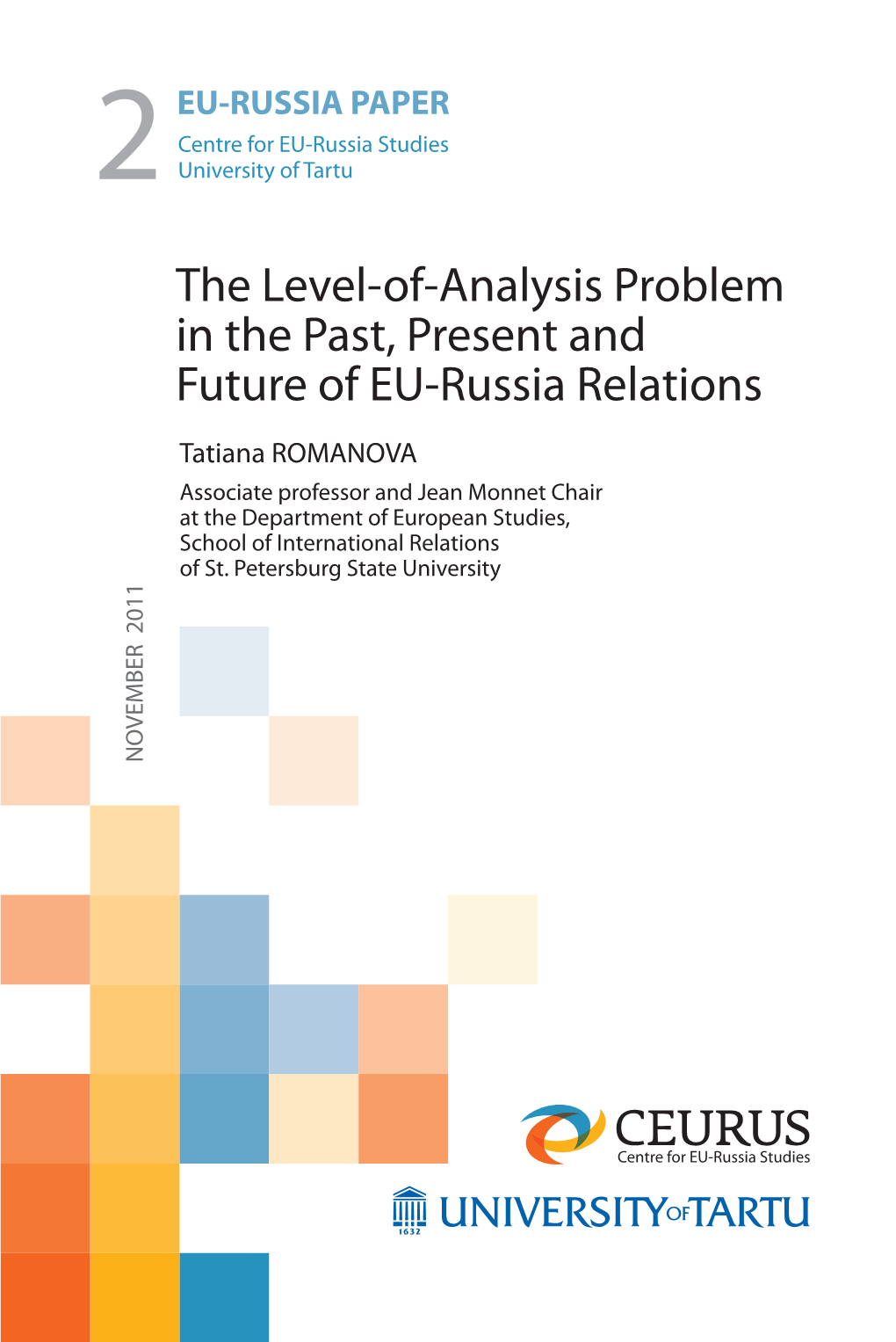 The Level-Of-Analysis Problem in the Past, Present and Future of EU-Russia Relations