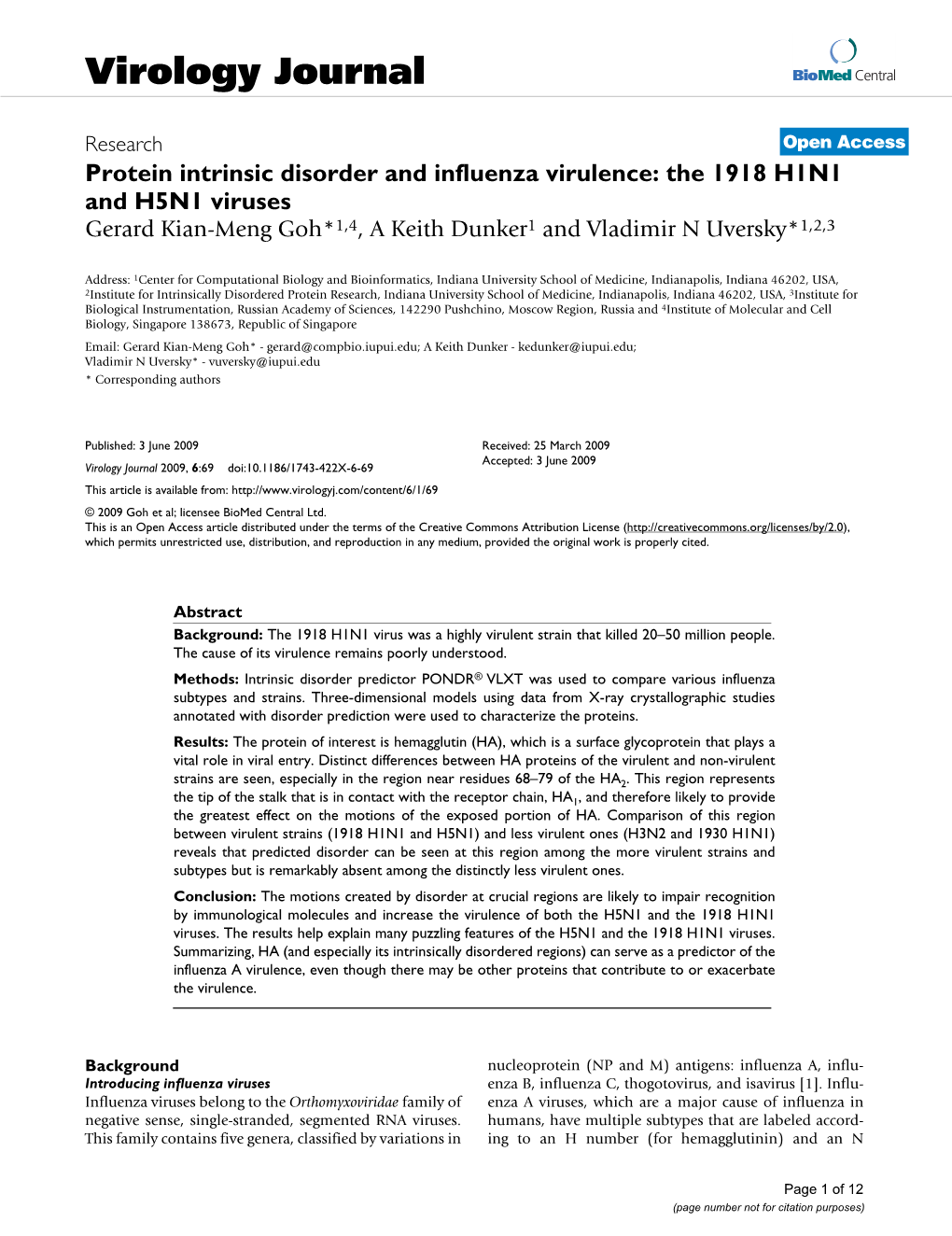 Protein Intrinsic Disorder and Influenza Virulence: the 1918 H1N1 and H5N1 Viruses Gerard Kian-Meng Goh*1,4, a Keith Dunker1 and Vladimir N Uversky*1,2,3