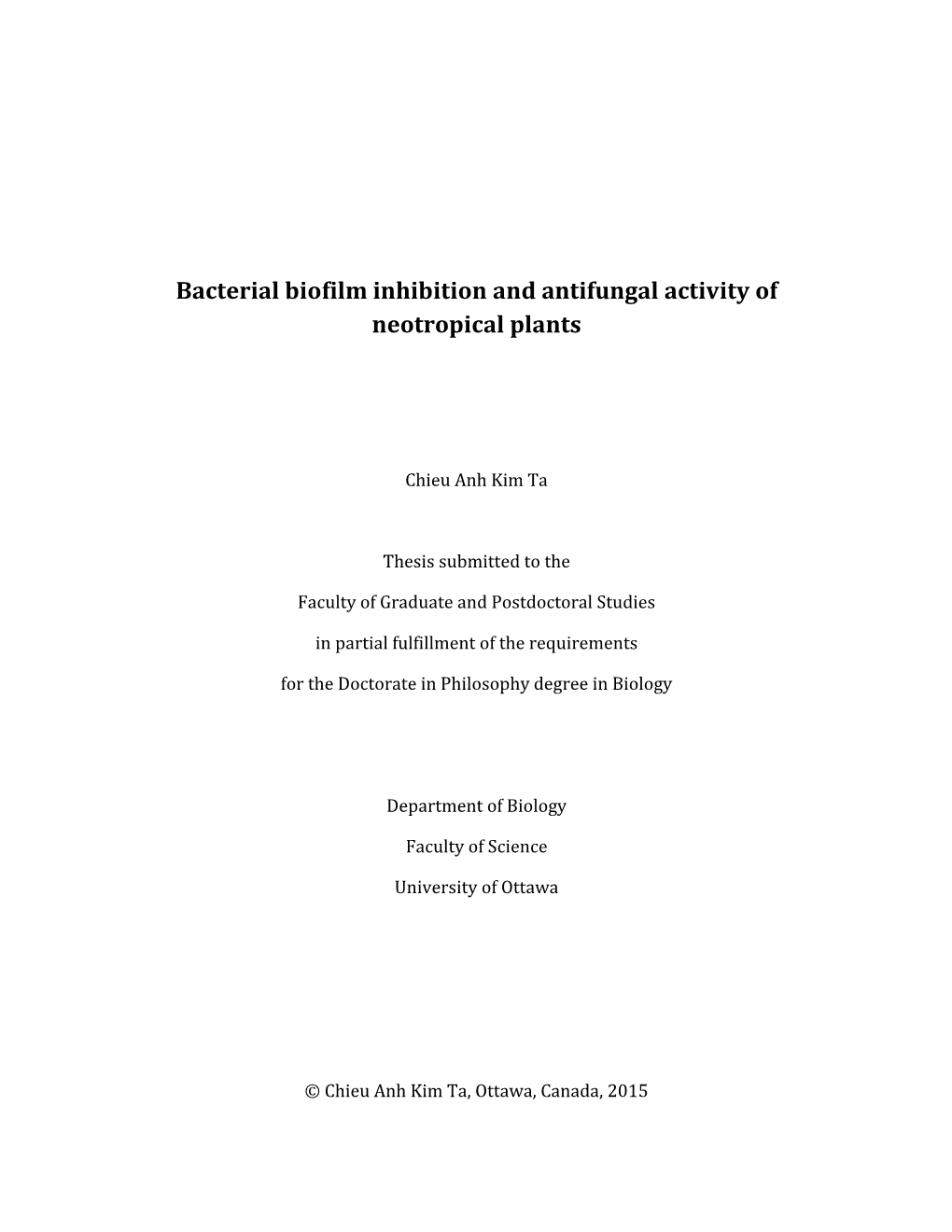 Bacterial Biofilm Inhibition and Antifungal Activity of Neotropical Plants