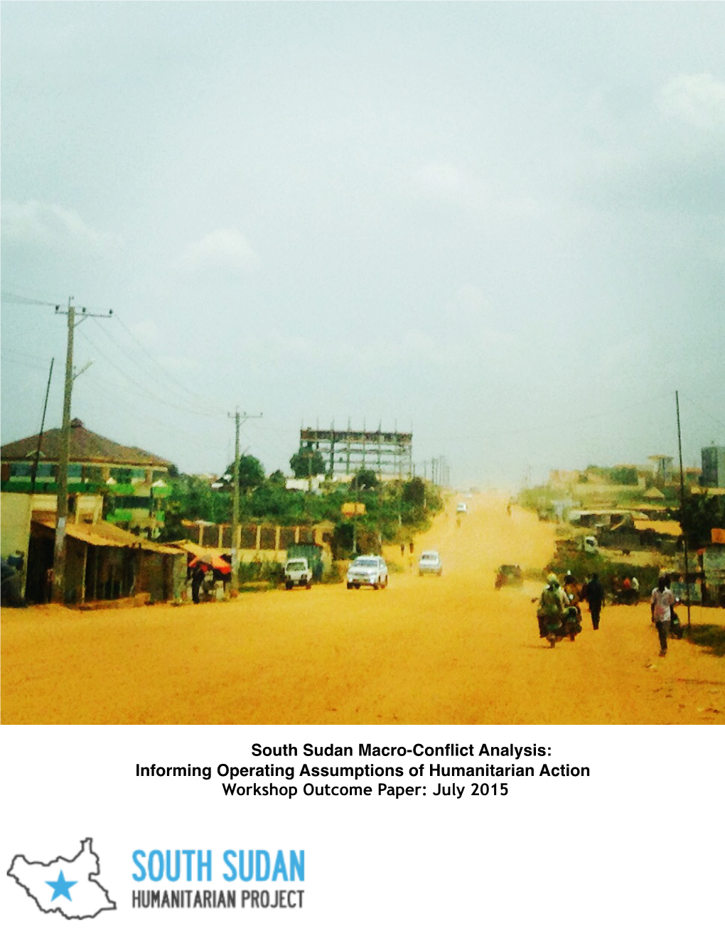 South Sudan Macro Conflict Analysis July 2015