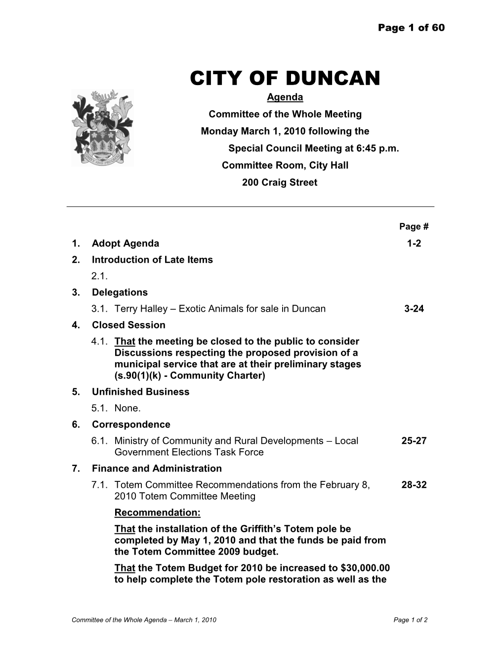 CITY of DUNCAN Agenda Committee of the Whole Meeting Monday March 1, 2010 Following the Special Council Meeting at 6:45 P.M