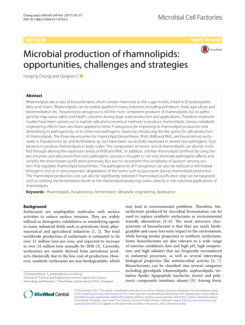 Microbial Production of Rhamnolipids: Opportunities, Challenges and Strategies Huiqing Chong and Qingxin Li*