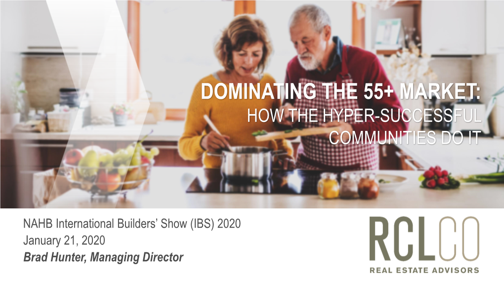 Dominating the 55+ Market: How the Hyper-Successful Communities Do It