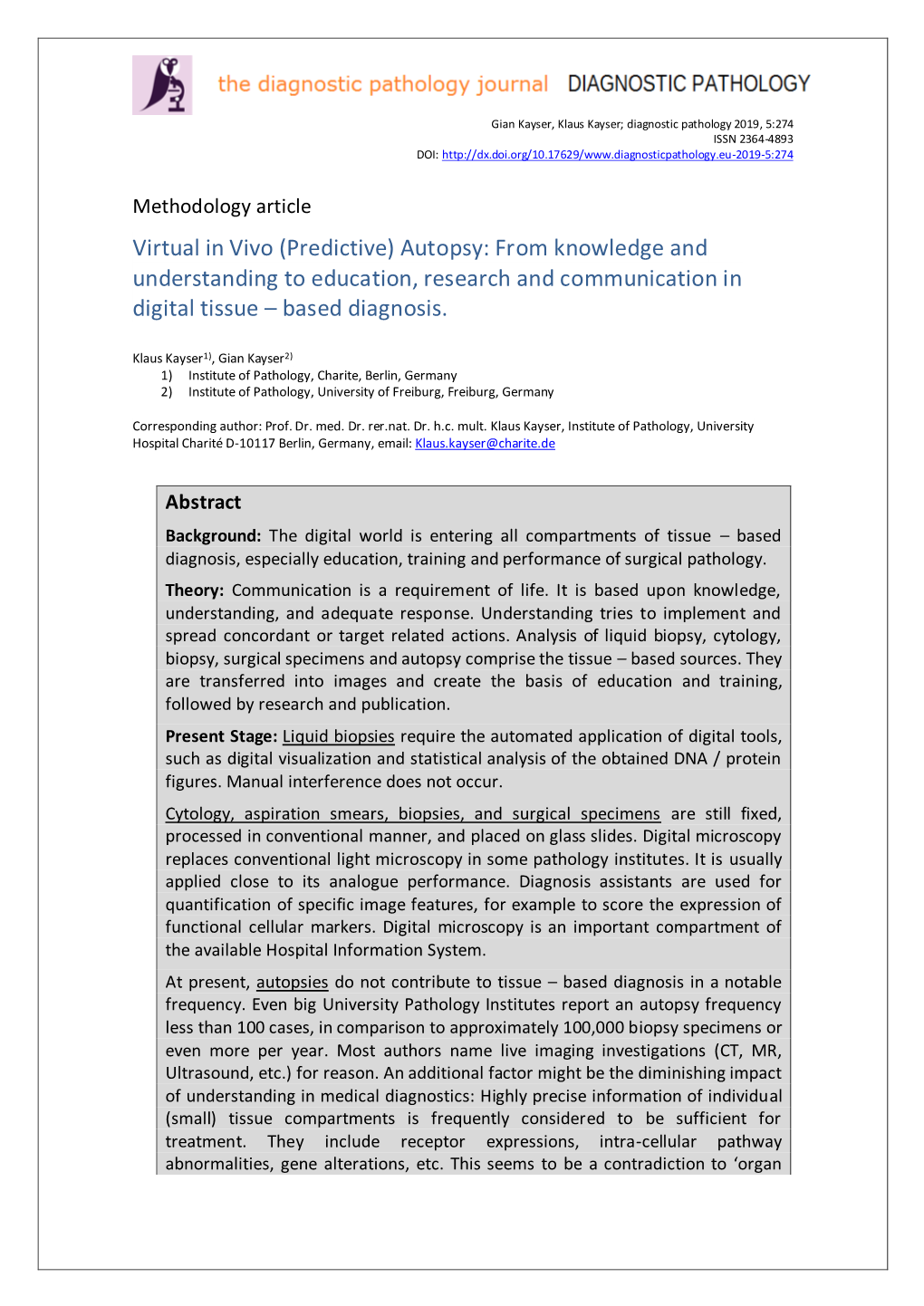 Virtual in Vivo (Predictive) Autopsy: from Knowledge and Understanding to Education, Research and Communication in Digital Tissue – Based Diagnosis