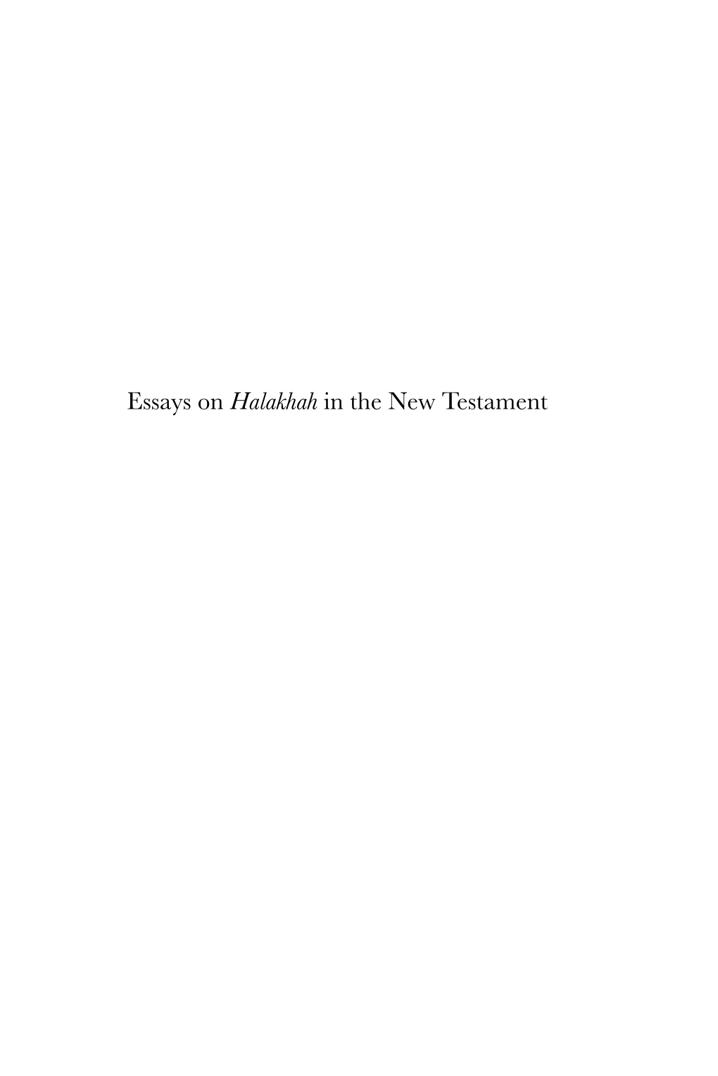 Essays on Halakhah in the New Testament