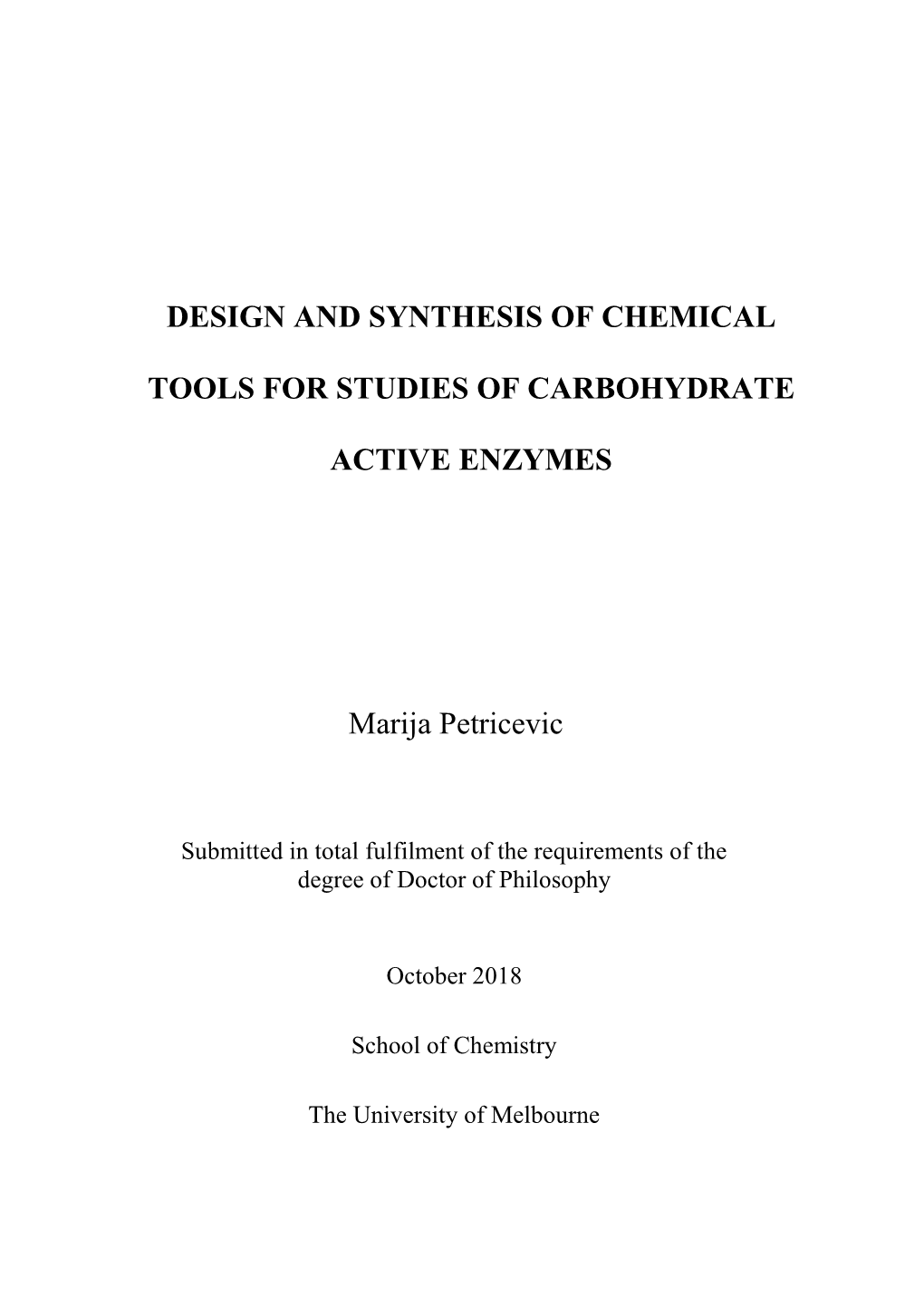 Design and Synthesis of Chemical Tools for Studies of Carbohydrate Active Enzymes