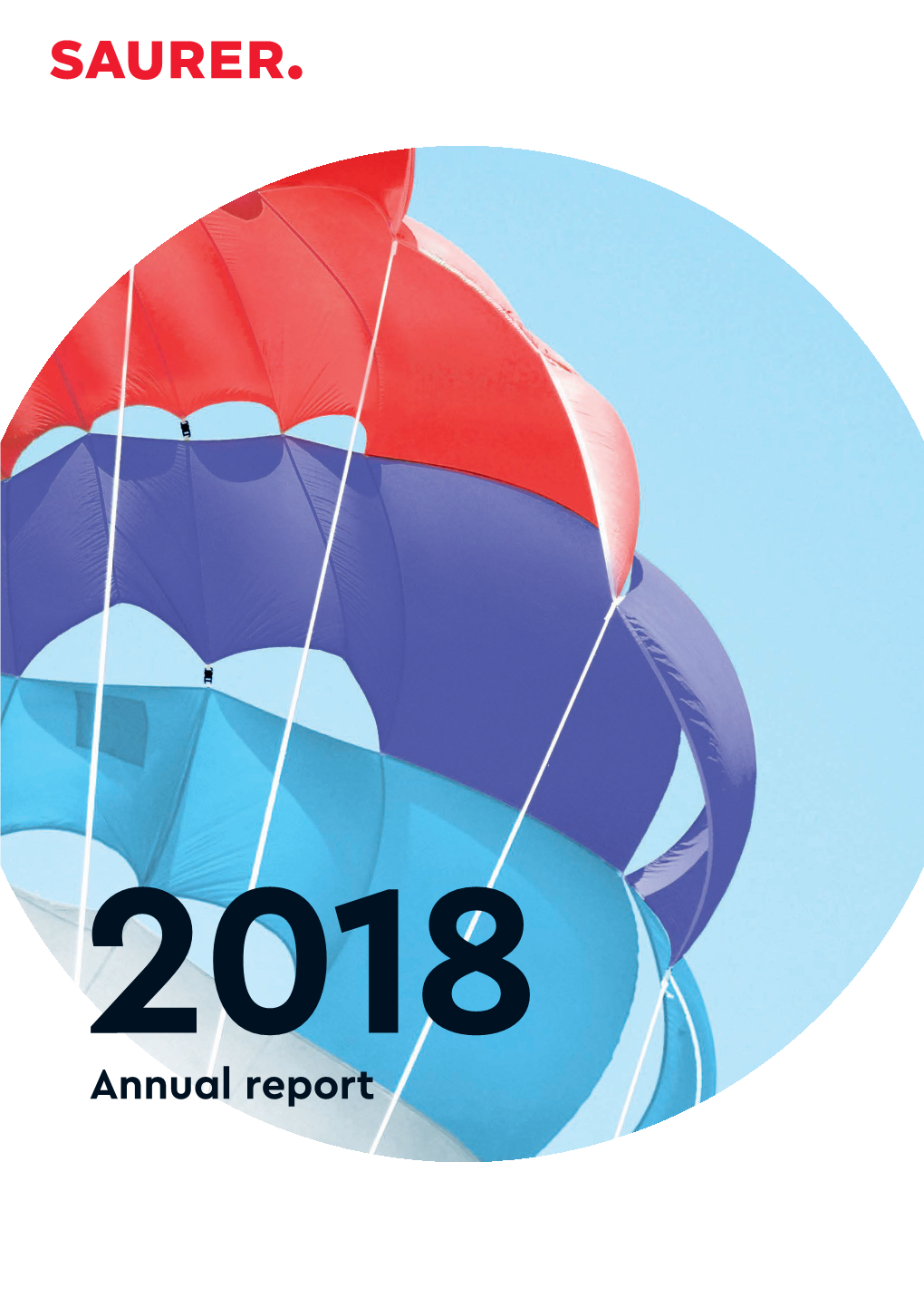 Annual Report 2 Saurer Annual Report 2018 Key Figures