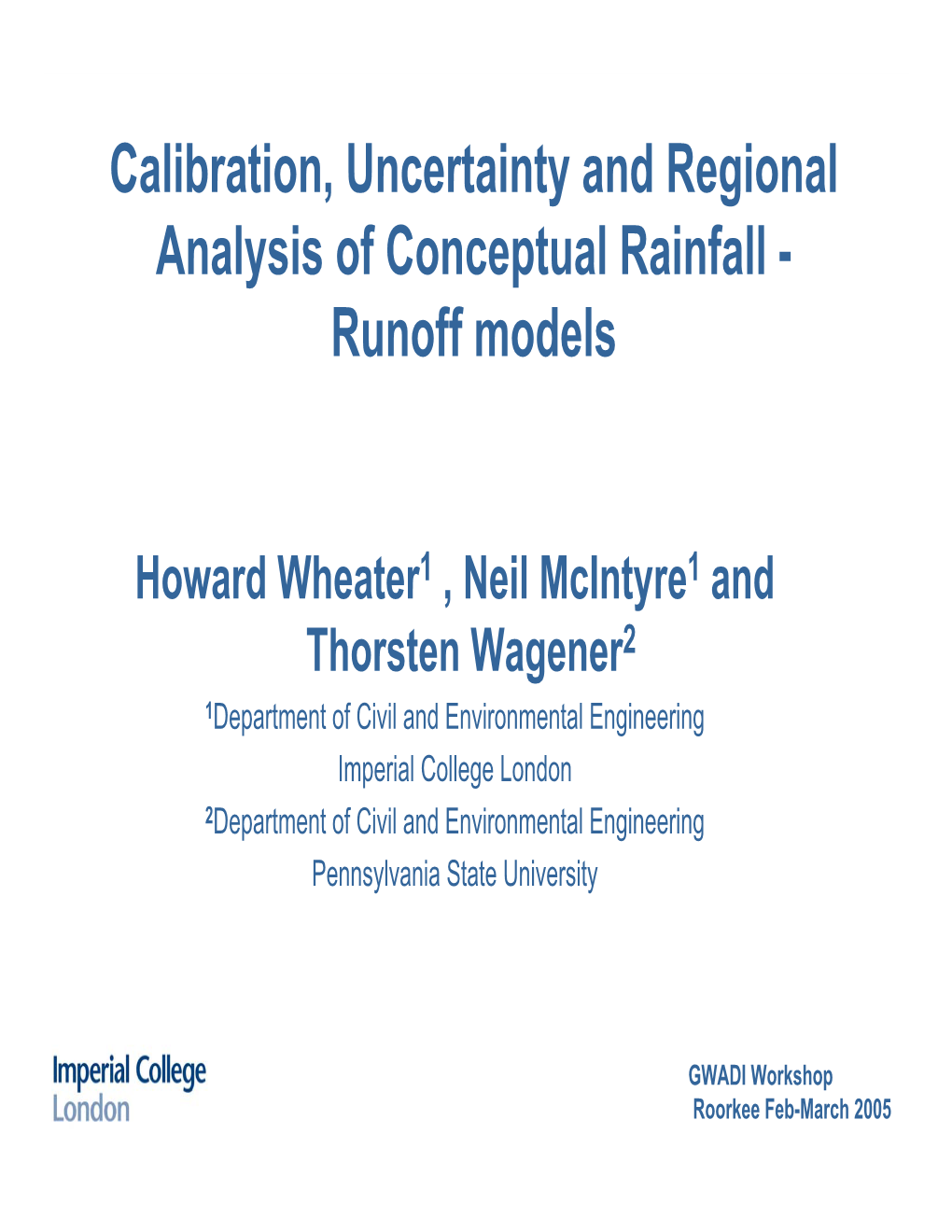 Calibration, Uncertainty and Regional Analysis of Conceptual Rainfall - Runoff Models