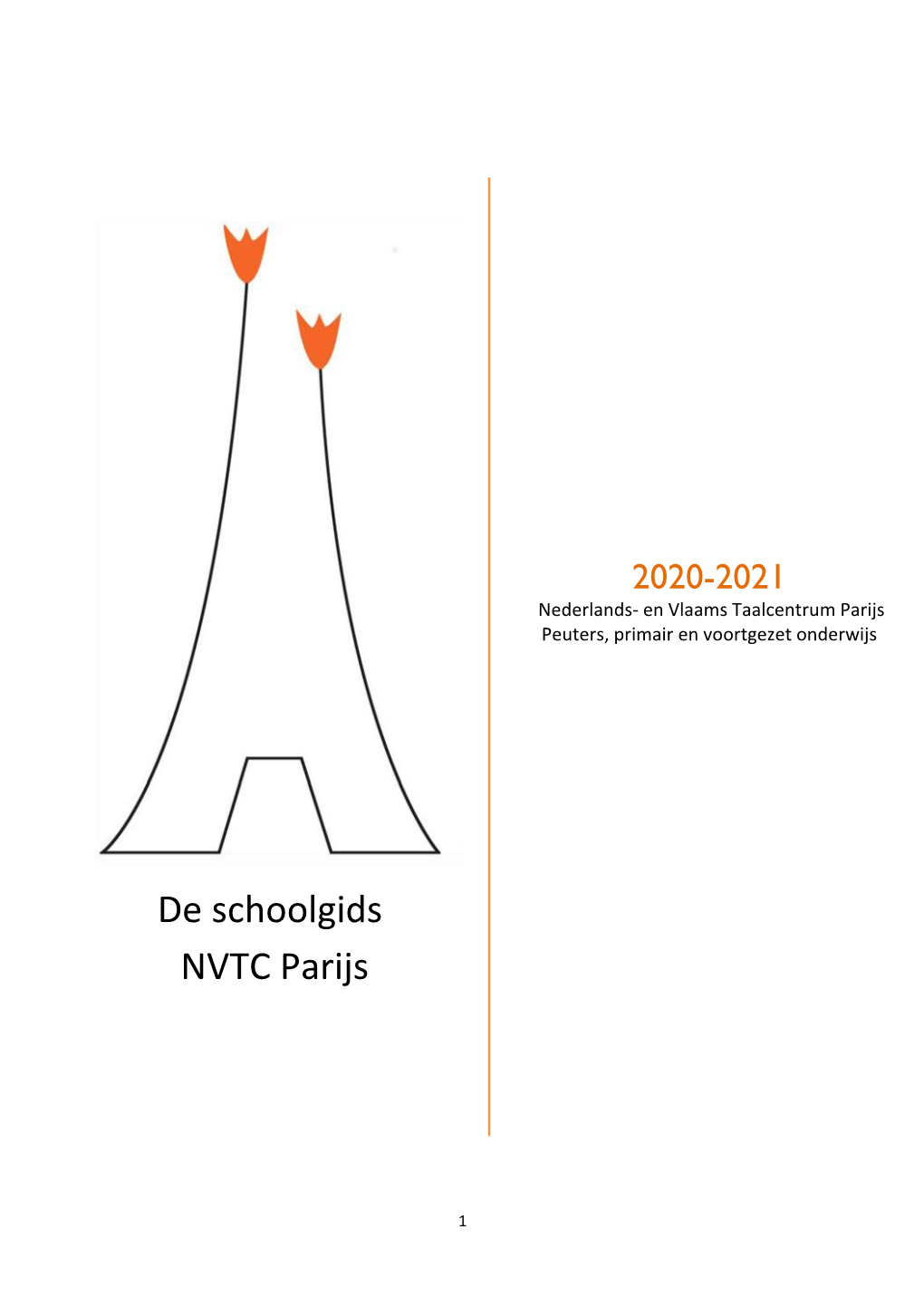 Schoolgids 2020-2021 Van Het Nederlands En Vlaams Taalcentrum Parijs (NVTC Parijs)