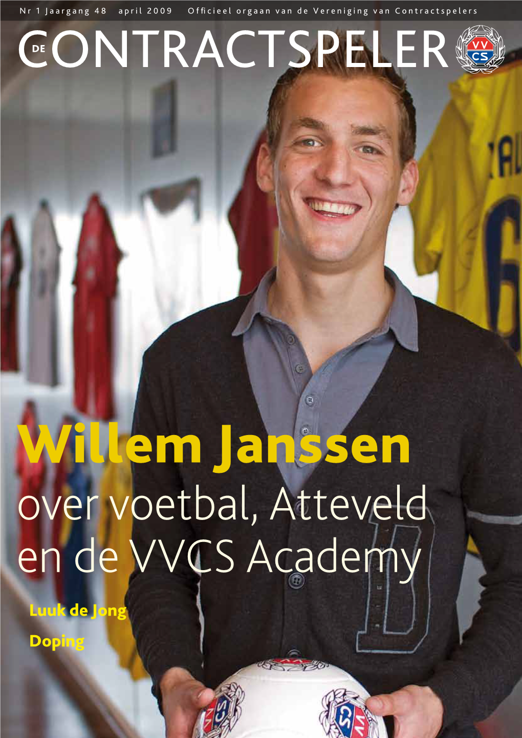 Willem Janssen Over Voetbal, Atteveld En De VVCS Academy