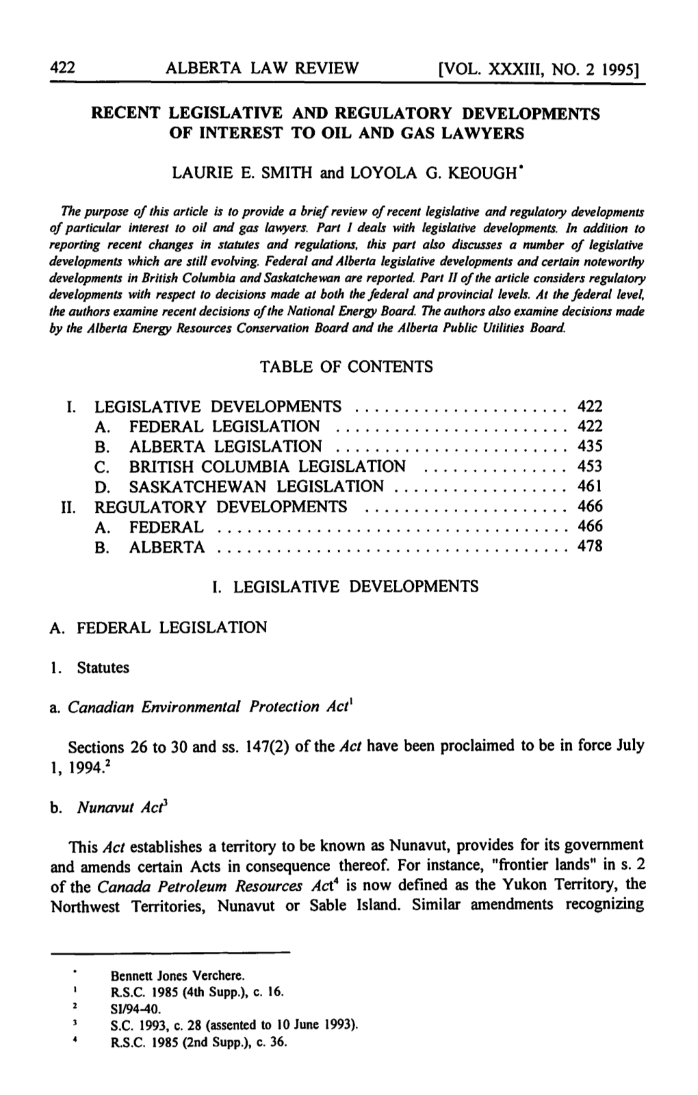 A. Canadian Environmental Protection Act' B. Nunavut