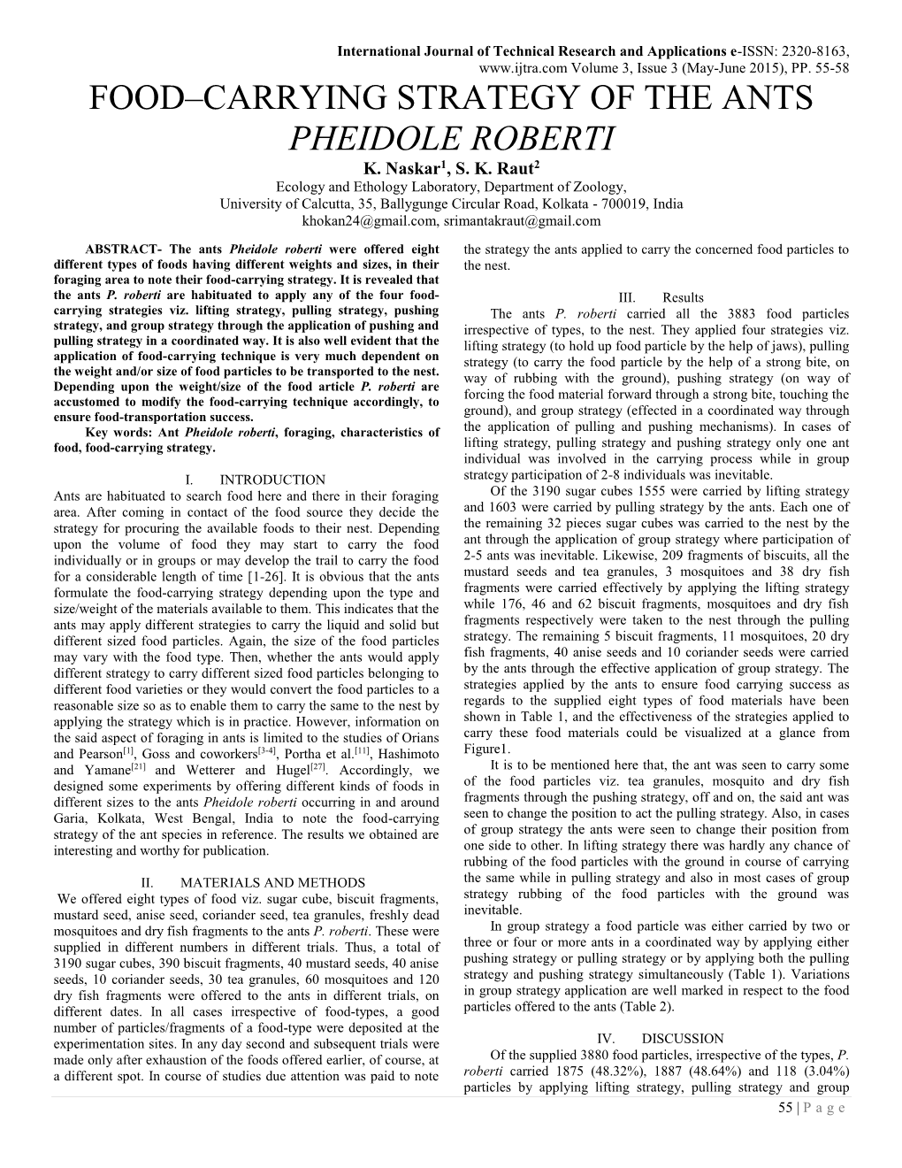 Food Carrying Strategy of the Ants Pheidole Roberti