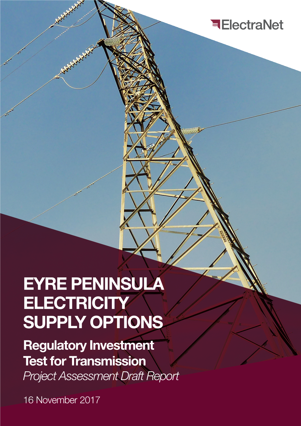 EYRE PENINSULA ELECTRICITY SUPPLY OPTIONS Regulatory Investment Test for Transmission Project Assessment Draft Report