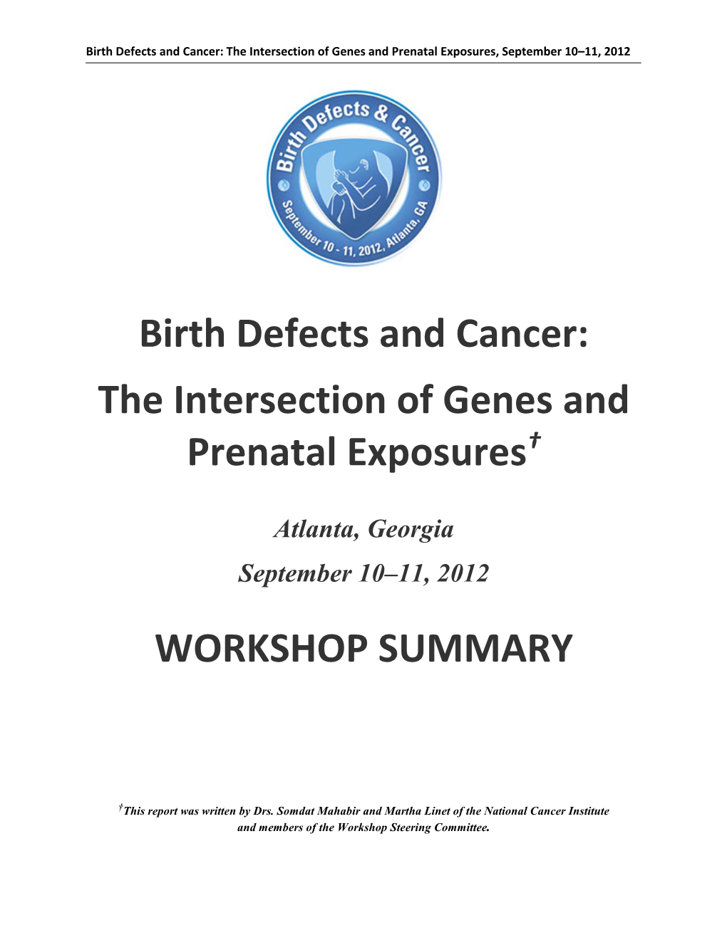 Birth Defects and Cancer: the Intersection of Genes and Prenatal Exposures, September 10–11, 2012