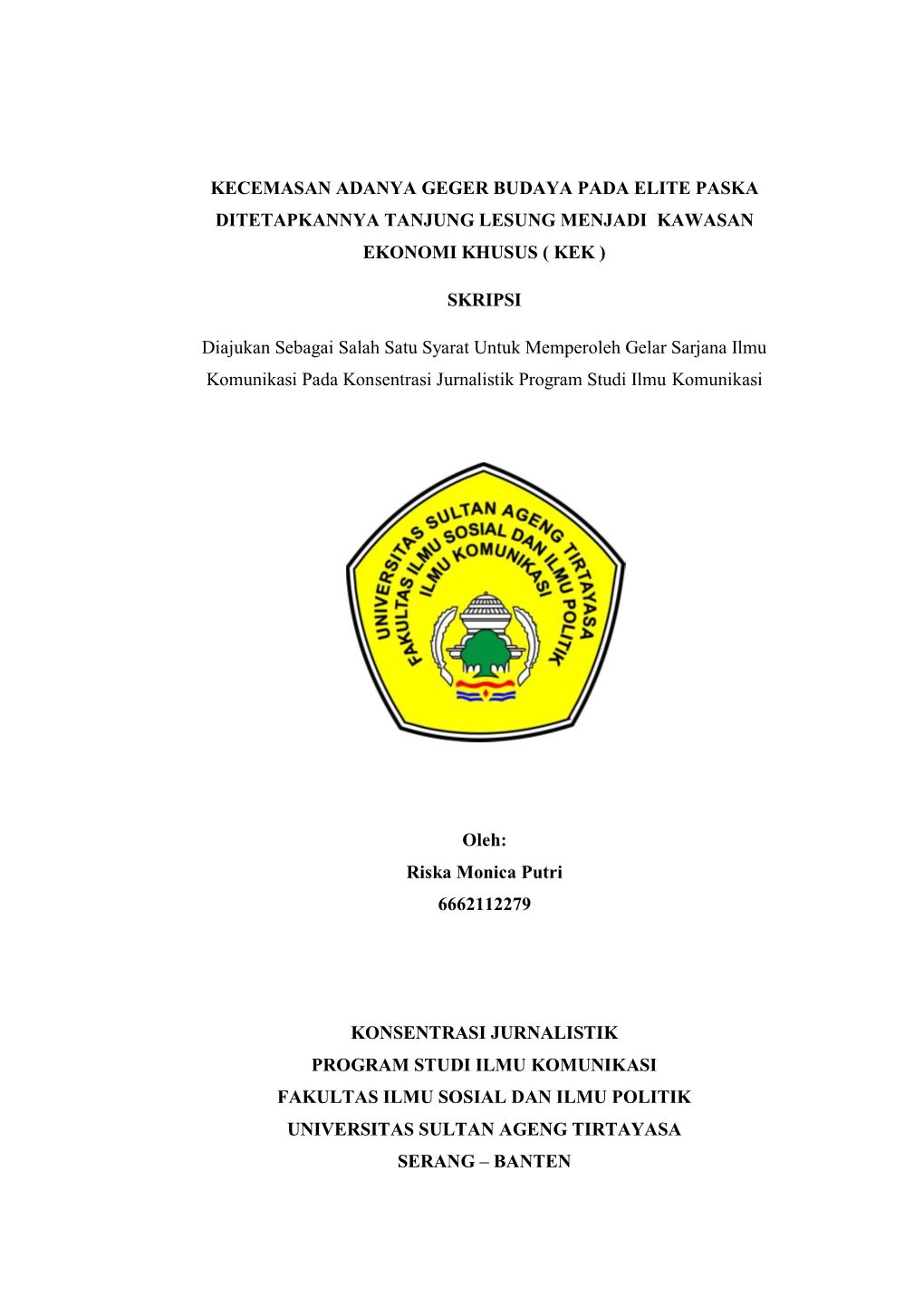 Kecemasan Adanya Geger Budaya Pada Elite Paska Ditetapkannya Tanjung Lesung Menjadi Kawasan Ekonomi Khusus ( Kek )