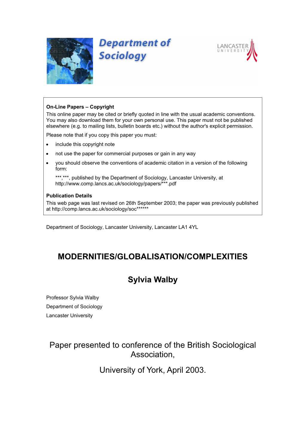 MODERNITIES/GLOBALISATION/COMPLEXITIES Sylvia Walby Paper Presented to Conference of the British Sociological Association, Univ