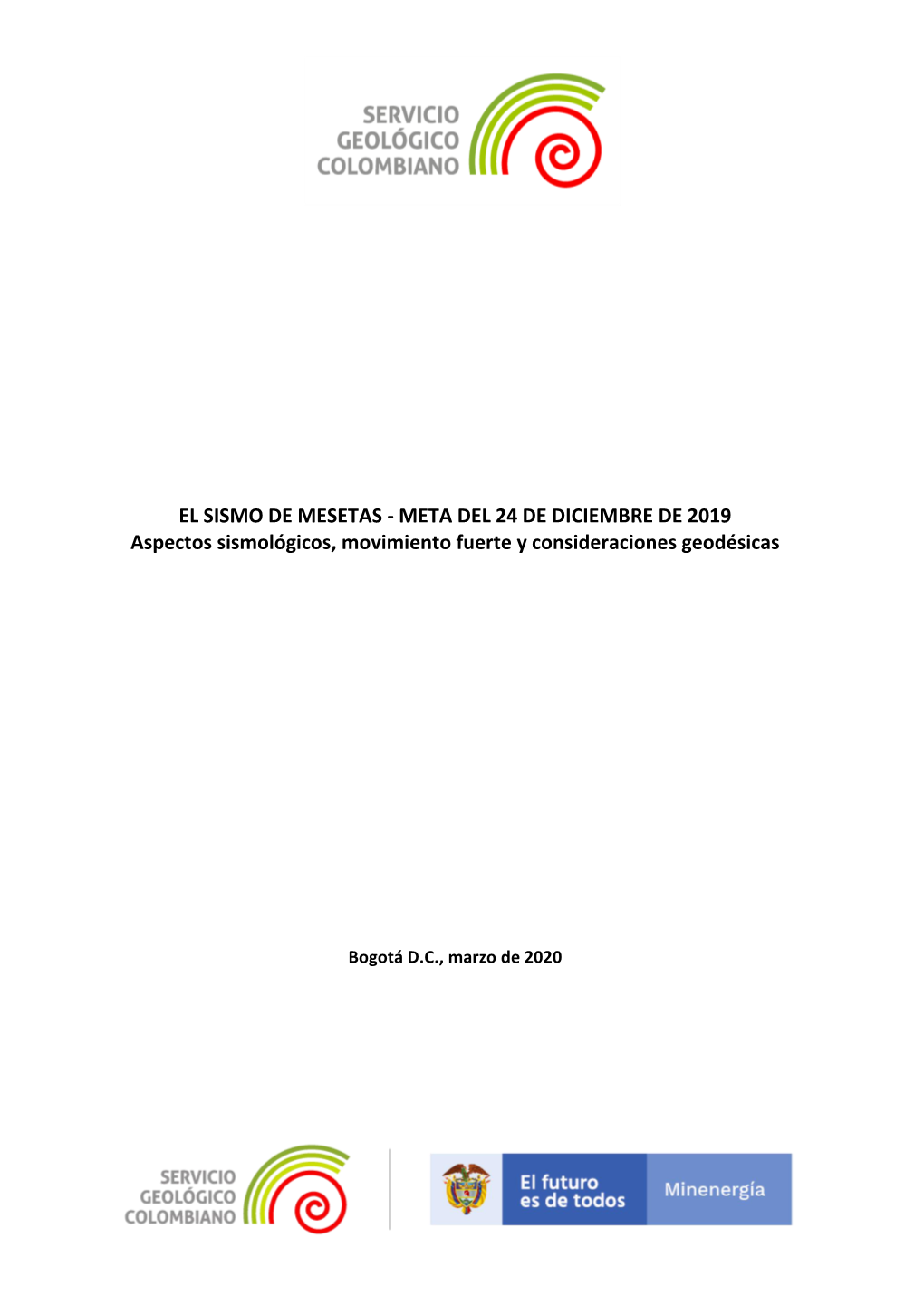 EL SISMO DE MESETAS - META DEL 24 DE DICIEMBRE DE 2019 Aspectos Sismológicos, Movimiento Fuerte Y Consideraciones Geodésicas