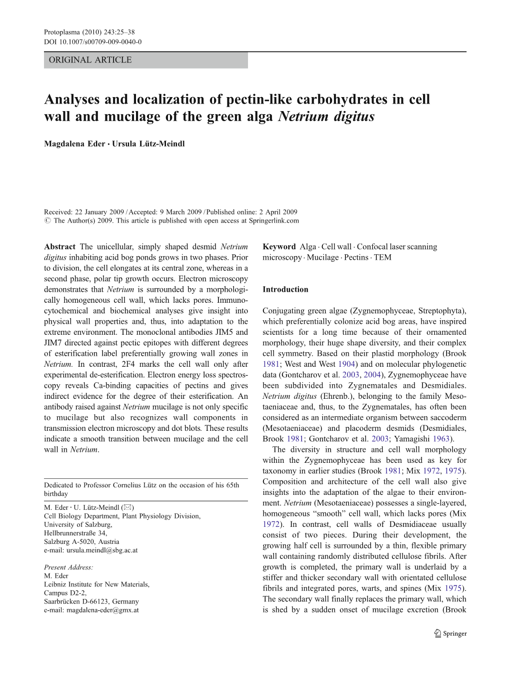 Analyses and Localization of Pectin-Like Carbohydrates in Cell Wall and Mucilage of the Green Alga Netrium Digitus