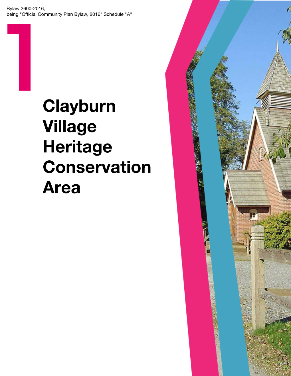 1Clayburn Village Heritage Conservation Area