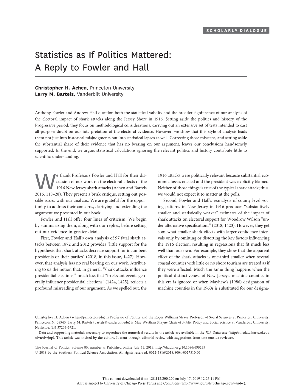 Statistics As If Politics Mattered: a Reply to Fowler and Hall