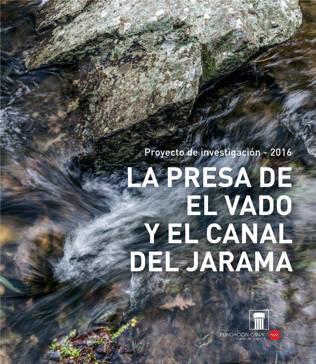 La Presa De El Vado Y El Canal Del Jarama