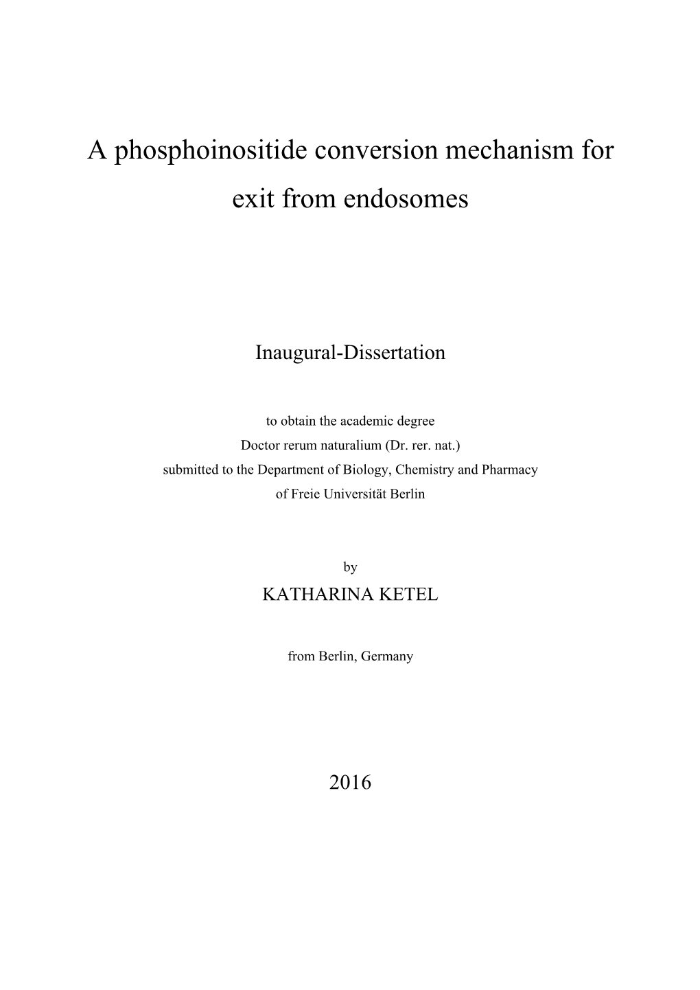 A Phosphoinositide Conversion Mechanism for Exit from Endosomes