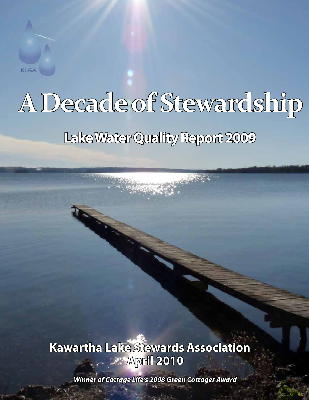 A Decade of Stewardship Lake Water Quality Report 2009