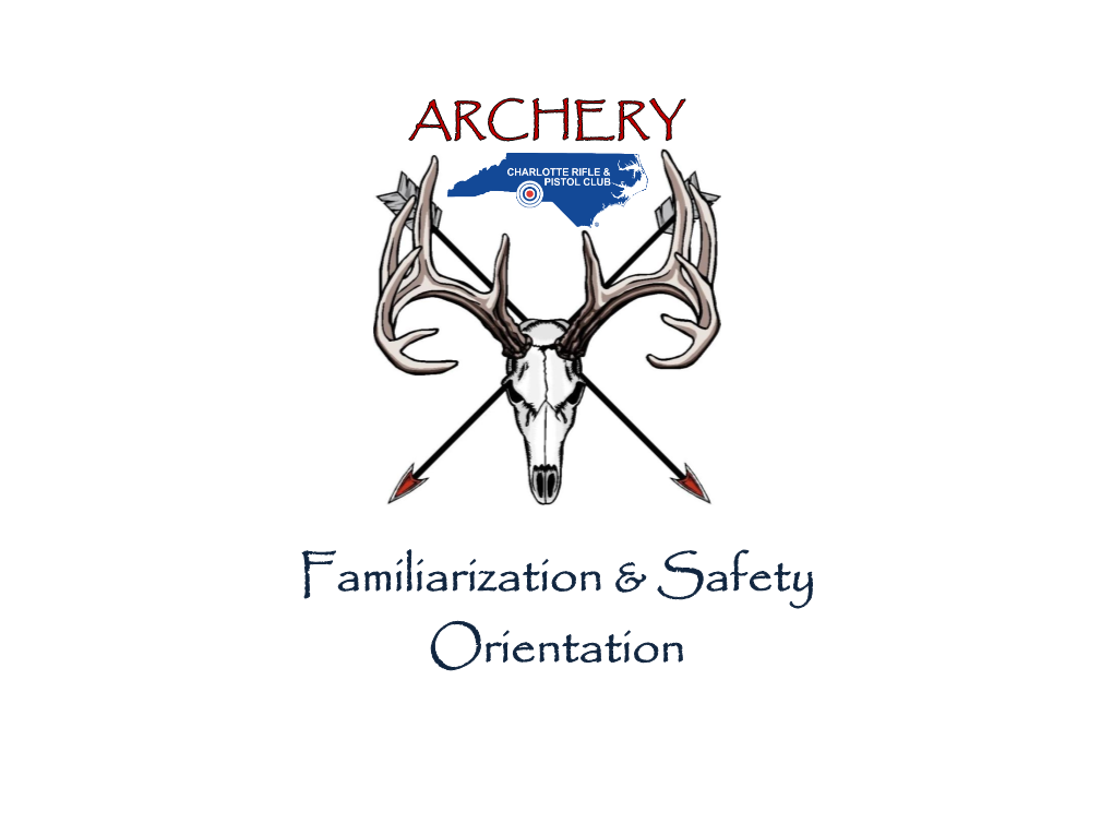 Familiarization & Safety Orientation