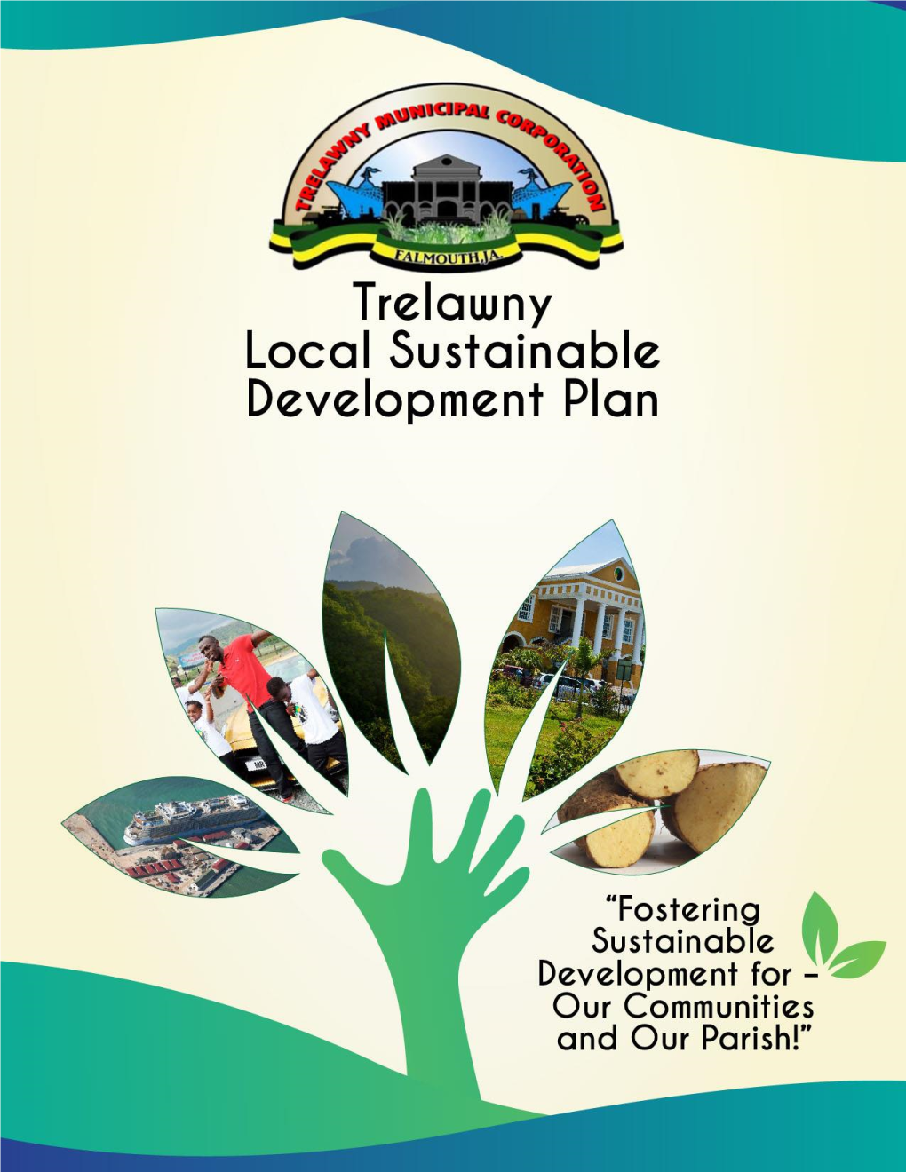 Trelawny Local Sustainable Development Plan, SECOND DRAFT 2016 I