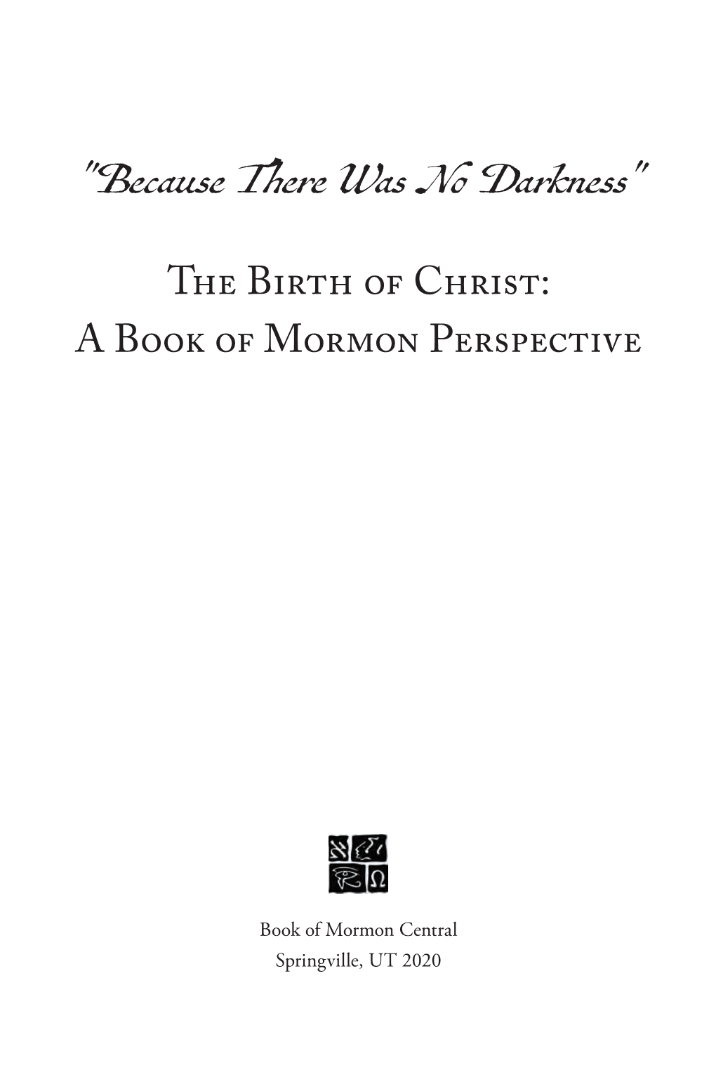 The Birth of Christ: a Book of Mormon Perspective